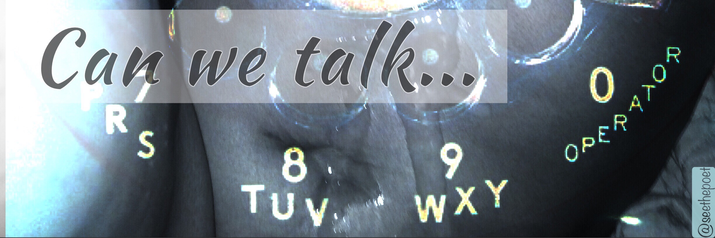 Can We Talk…   [POEM]