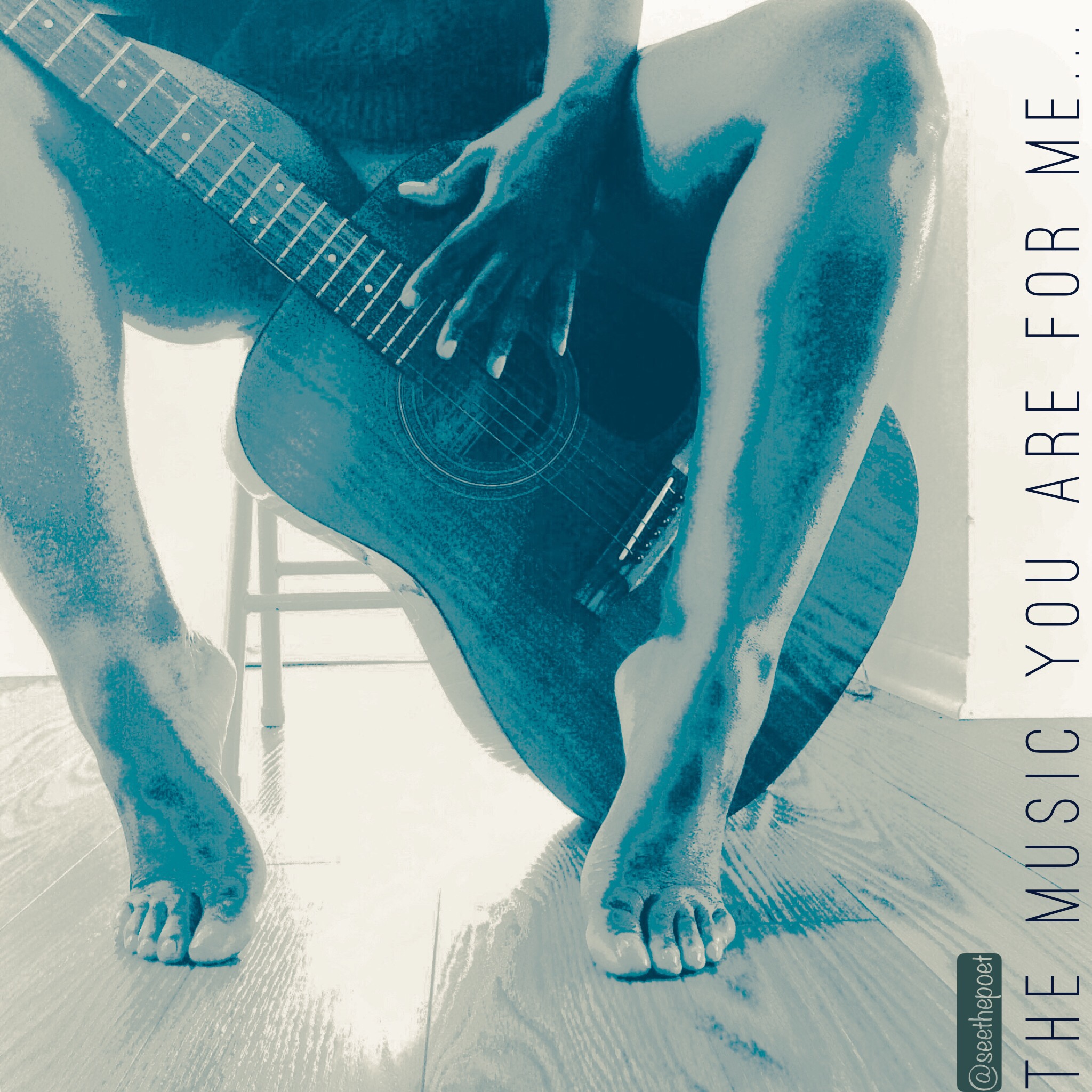 the music You are for me…   [POEM]