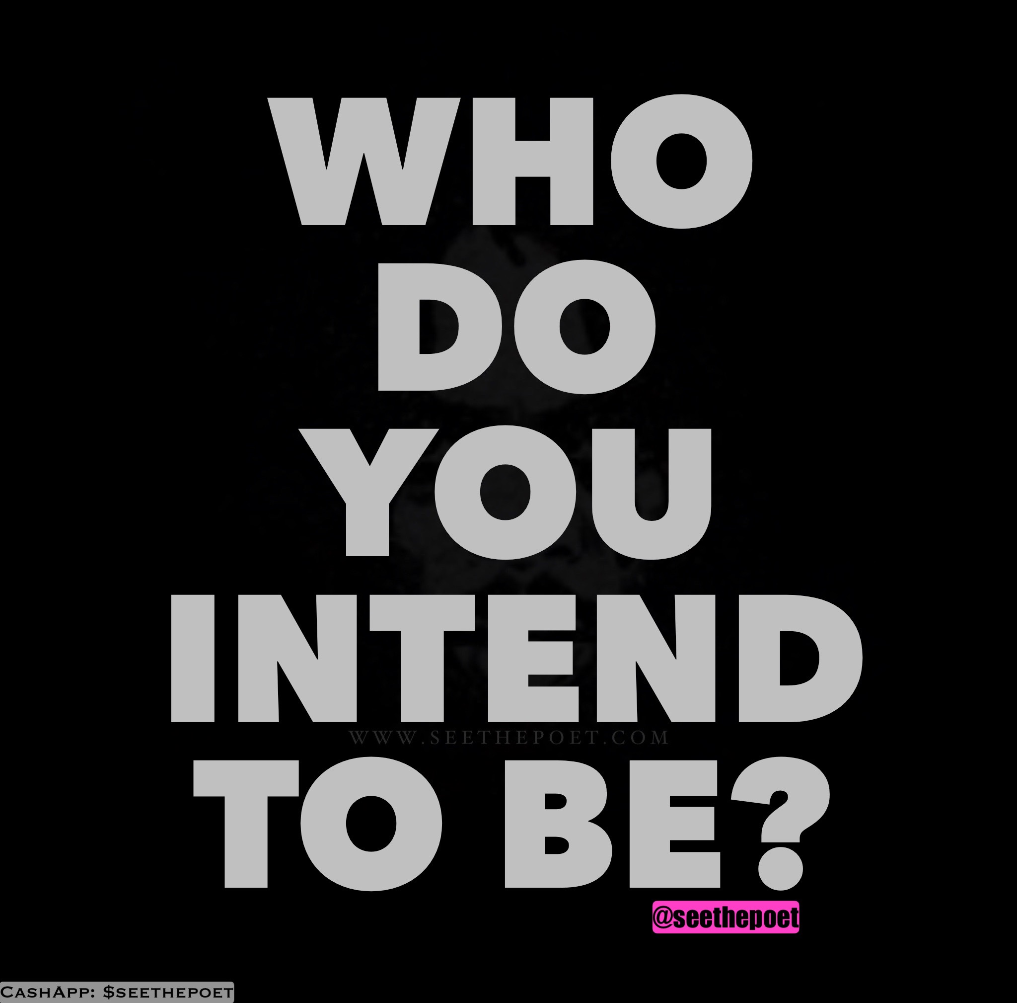 Who do YOU intend to be?